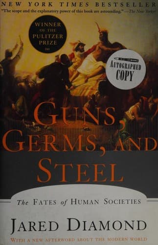 Guns, Germs, and Steel by Jared Diamond