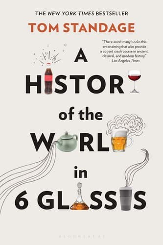 Cover for A History of the World in 6 Glasses